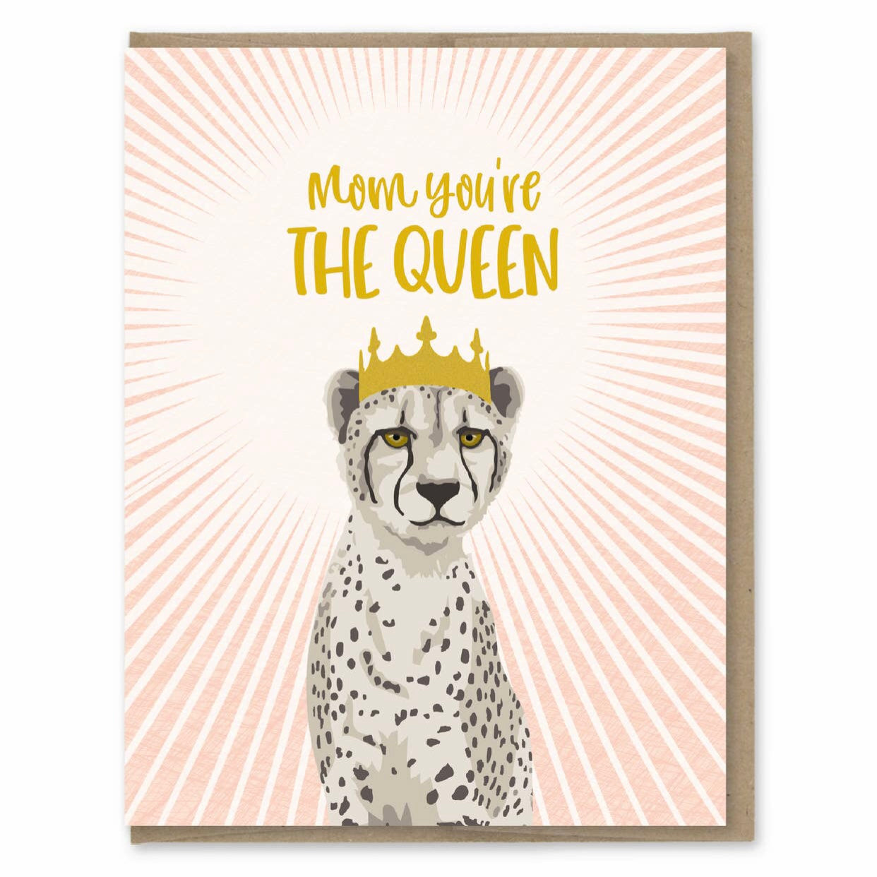 Mom you're the queen greeting card