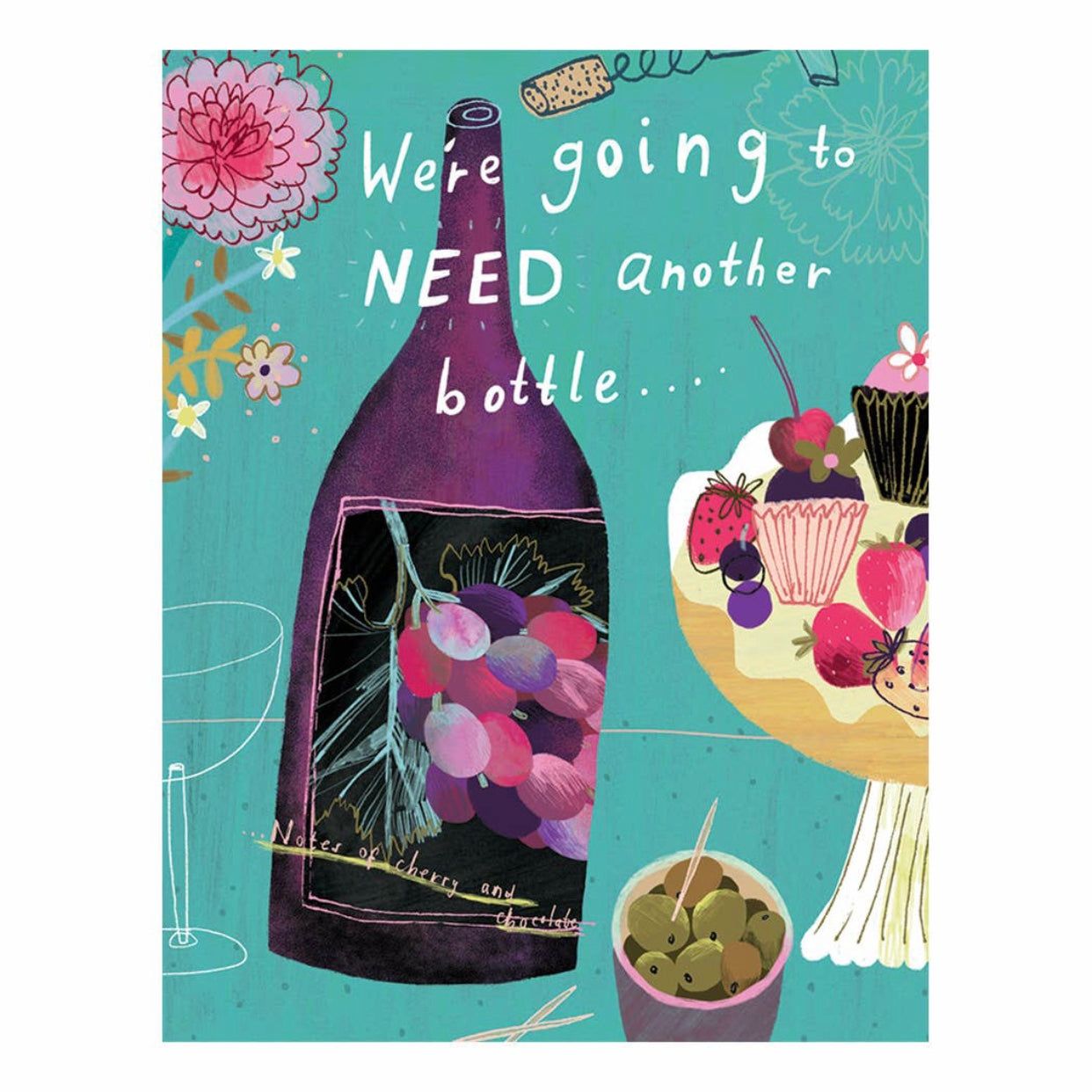 We're going to need another bottle Greeting Card
