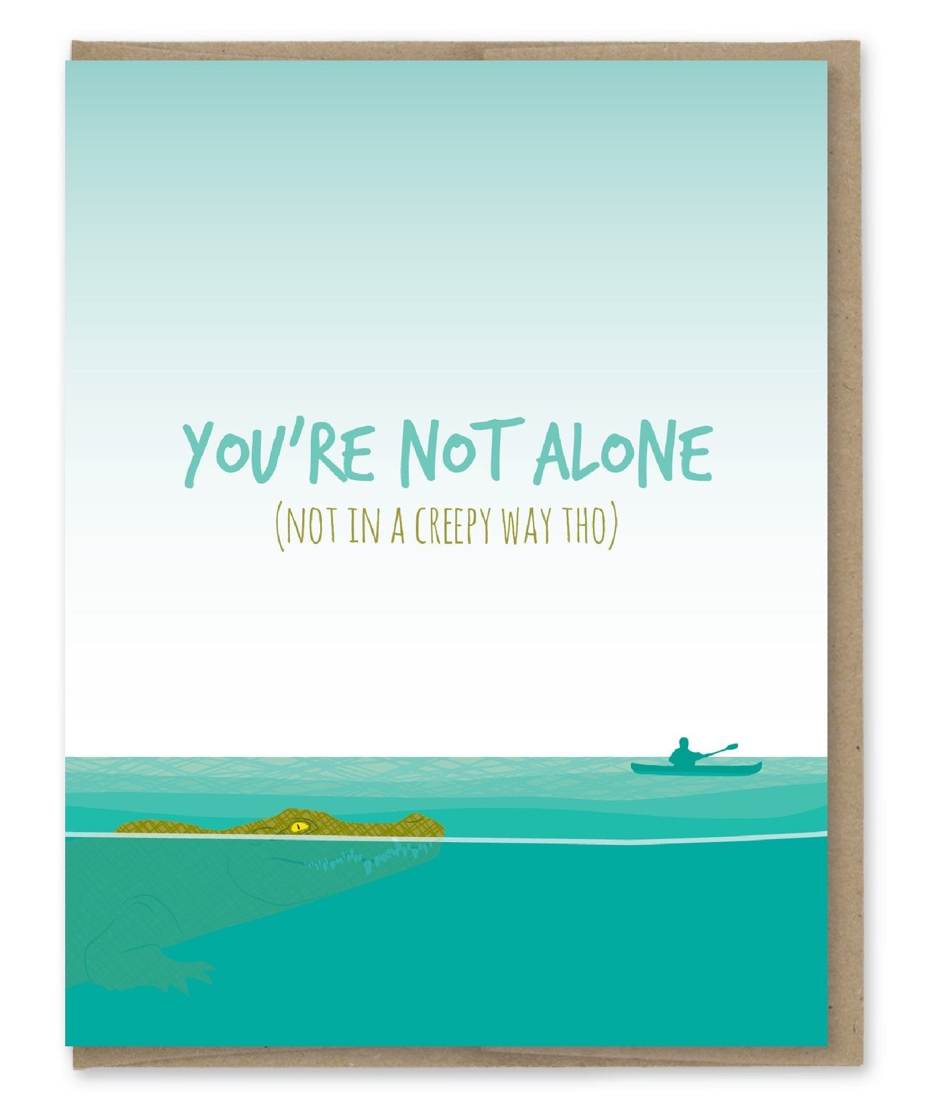 you're not alone greeting card