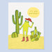 Colorful illustration of a quirky character with a green body and red cowboy hat, surrounded by cacti, celebrating a birthday. From The Good Twin Card Collection by The Good Twin.