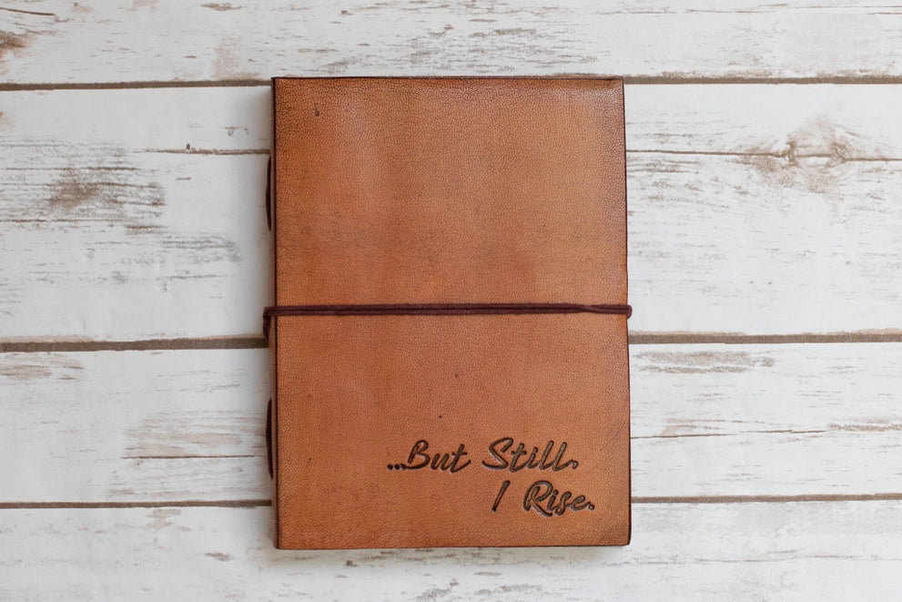 But still I rise leather journal