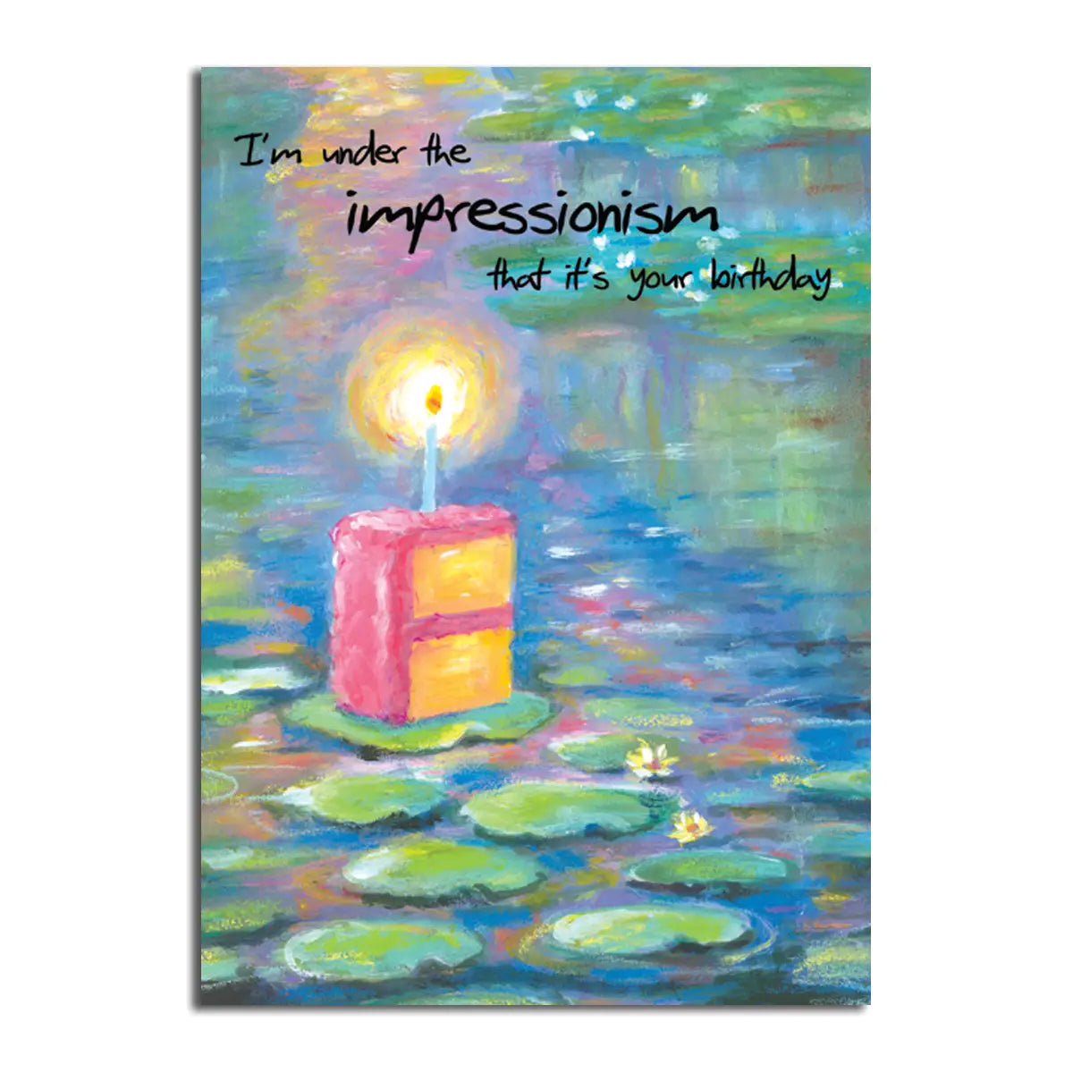 I'm under the impressionism that it's your birthday blank greeting card