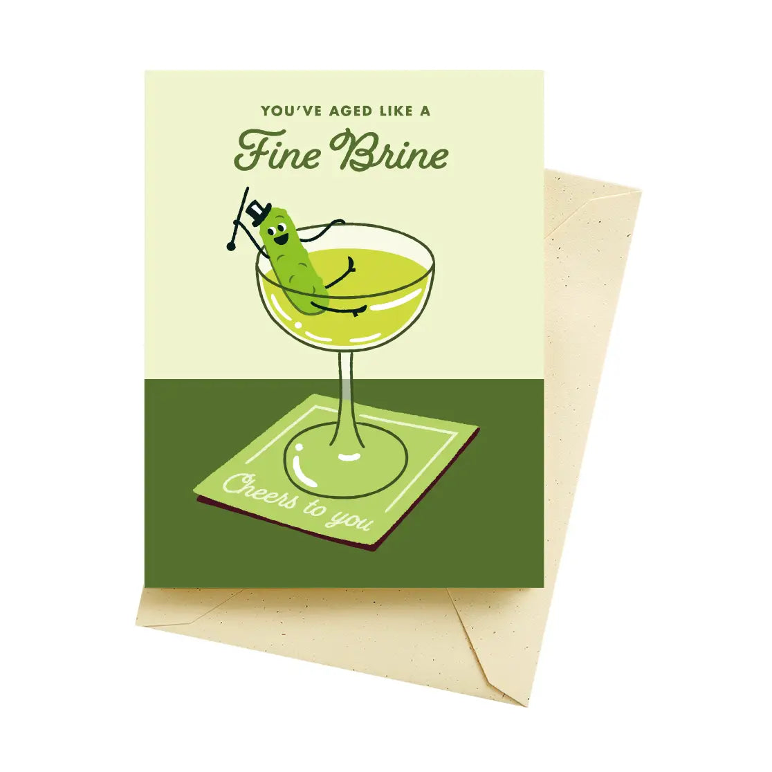 You've Aged Like a Fine Brine card showing a happy pickle in a martini glass, celebrating milestones in a humorous way, from Seltzer Goods Card Collection.