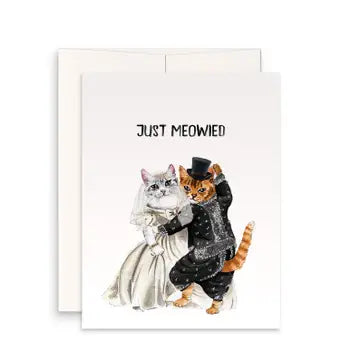 2 cats married Just meowed Greeting card
