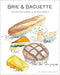 Brie & Baguette Notes by Chronicle Books, showcasing watercolor drawings of various cheeses like Brie and Morbier alongside a baguette.