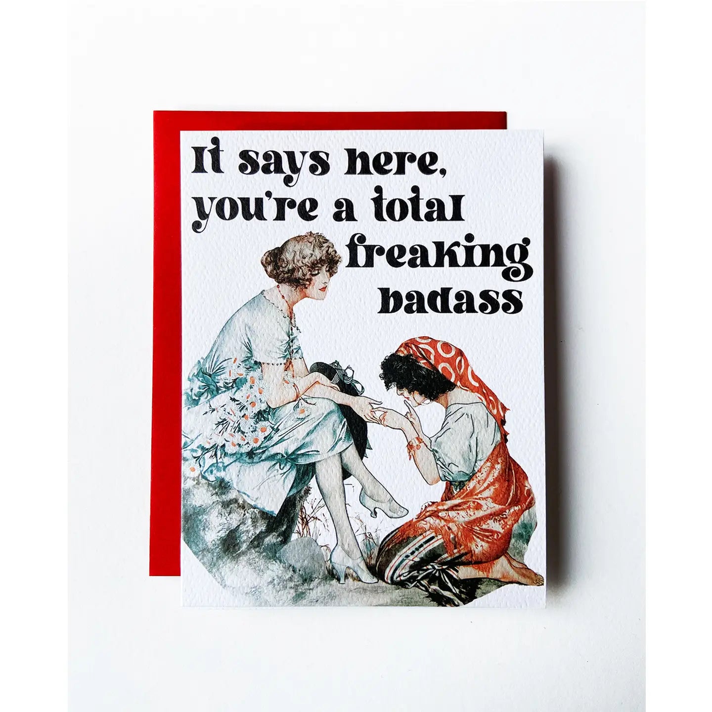 It's says here you're a total freaking badass greeting card