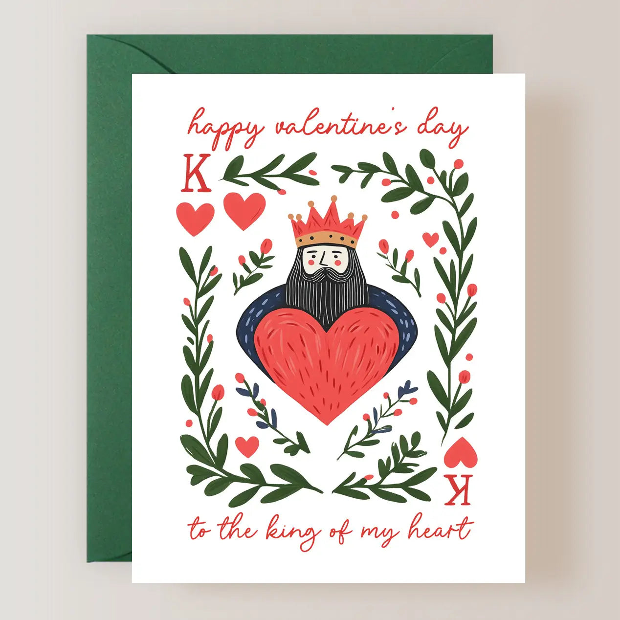 Valentine's Day card depicting a heart-themed king character surrounded by foliage and hearts, with the message 'Happy Valentine's Day to the king of my heart'. Part of the Valentine's Day Card Collection by ARTISANS & agency.