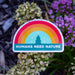 Humans need nature rainbow sticker