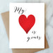 Valentine's Day Card Collection illustrating a red heart and the words 'My heart is yours' on a white background by ARTISANS & agency.