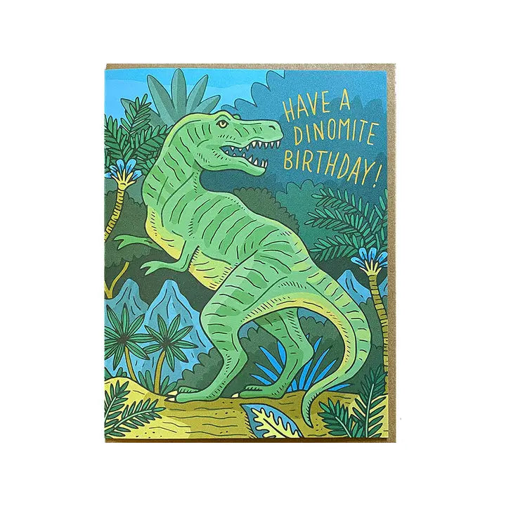 Have a dinomite birthday Greeting Card