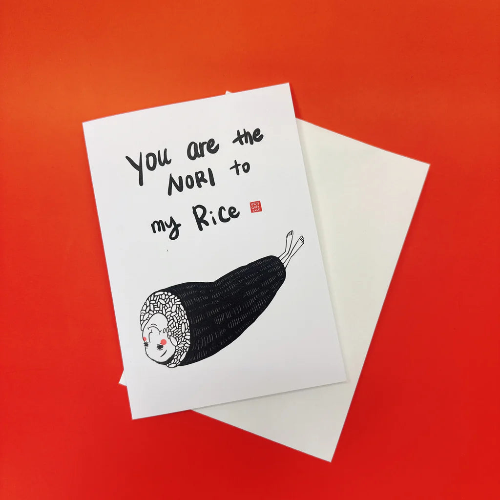 Kris Goto Card Collection showcasing a cute design with the phrase 'You are the Nori to my Rice' alongside an artistic illustration of sushi, ideal for food enthusiasts.