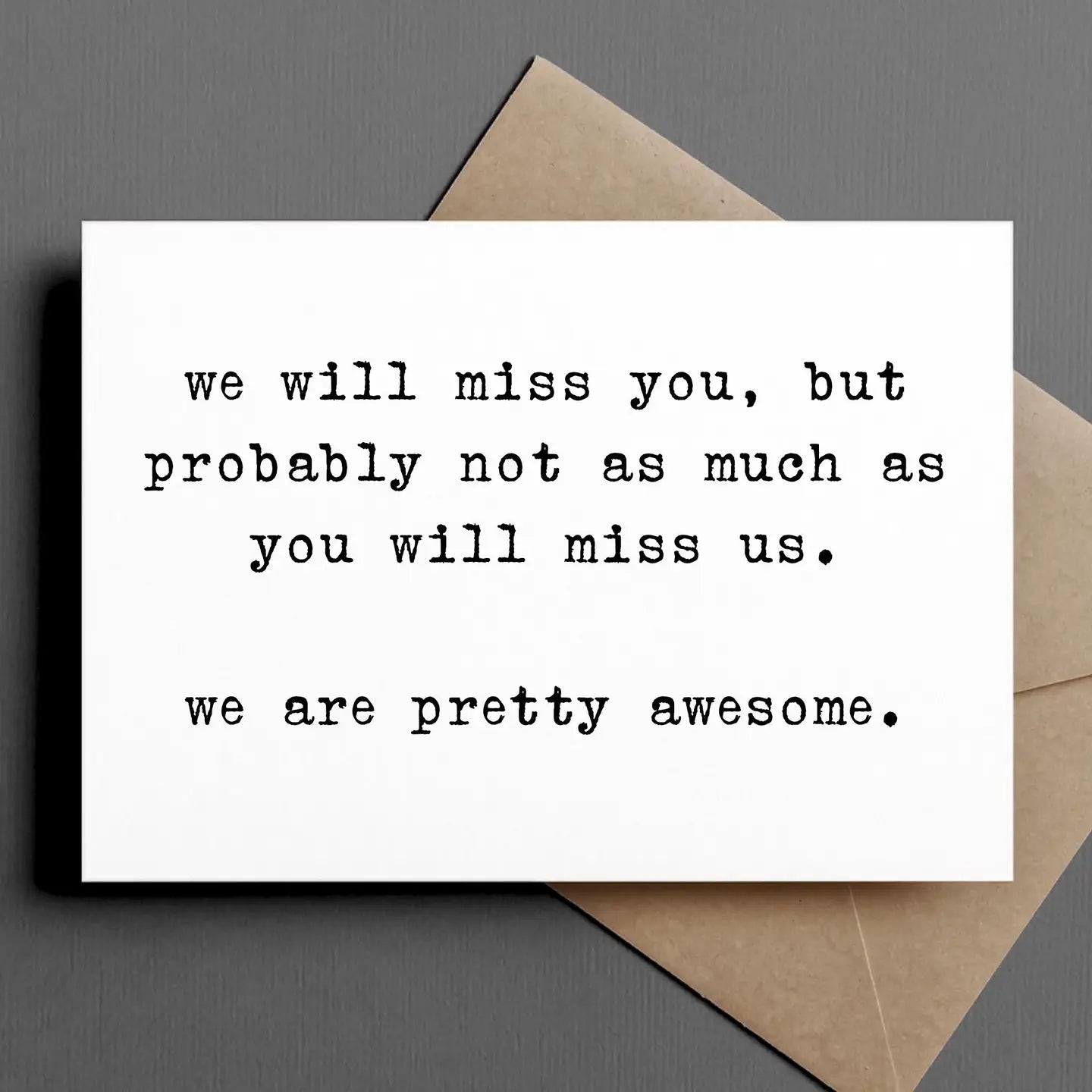 Ink & Attitude Card Collection witty card about absence and nostalgia, with a brown kraft envelope.