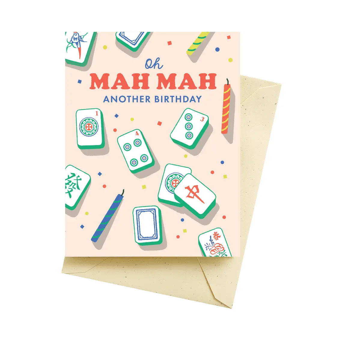 Oh Mah Mah Another Birthday card illustrated with colorful mahjong tiles and party decorations, part of Seltzer Goods Card Collection.