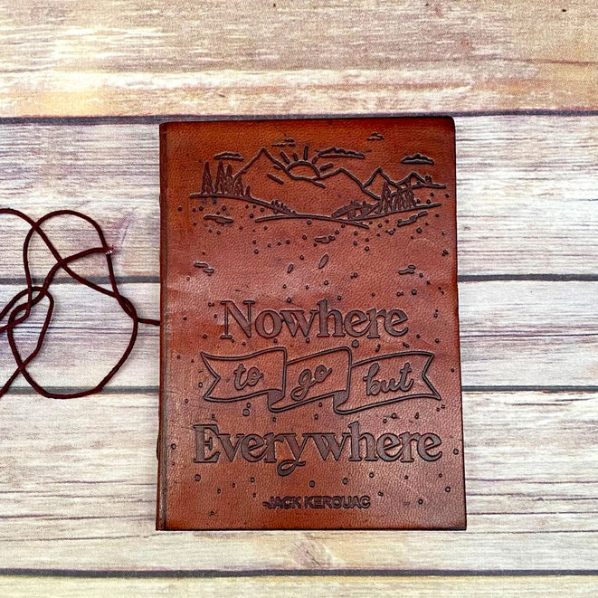 Nowhere to go but everywhere leather journal