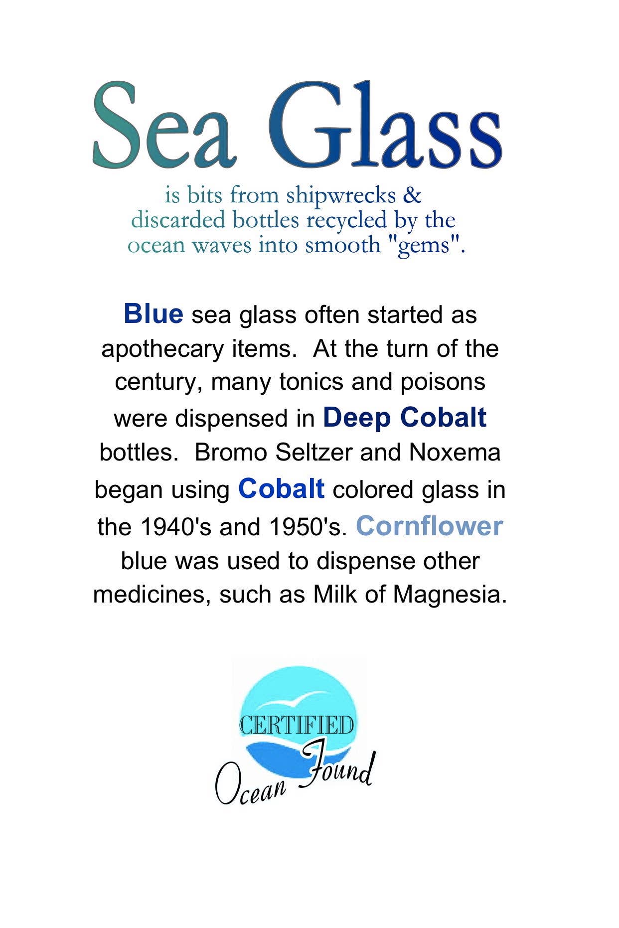 Sea Glass Certified Ocean Found