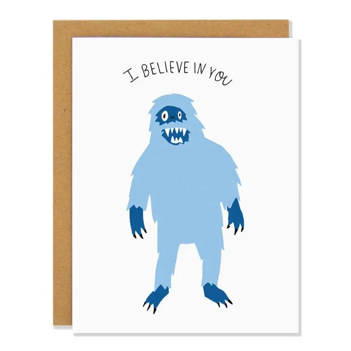 I believe in you greeting card