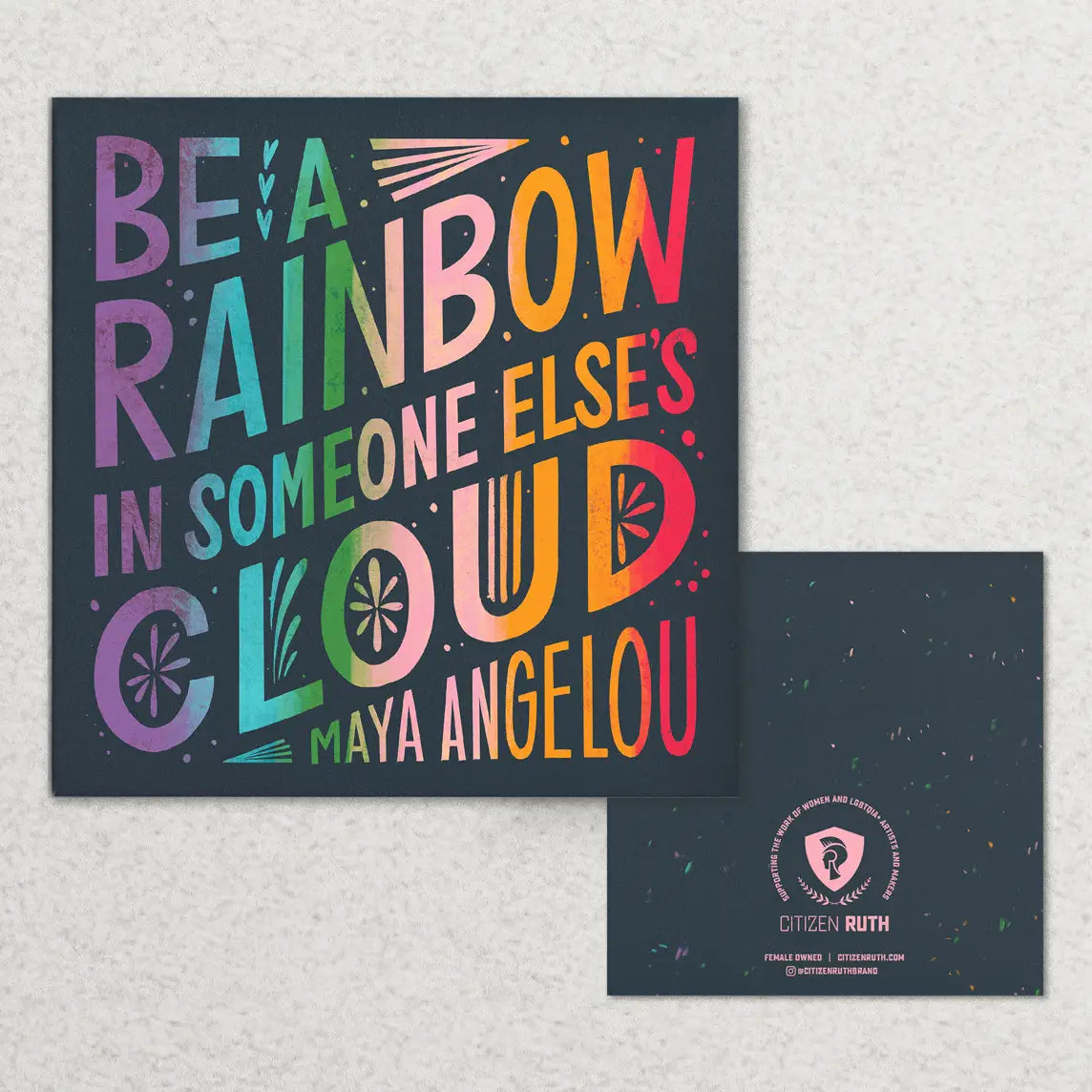 be a rainbow in someone else's cloud greeting card