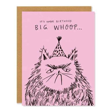 It's your birthday big whoop greeting card