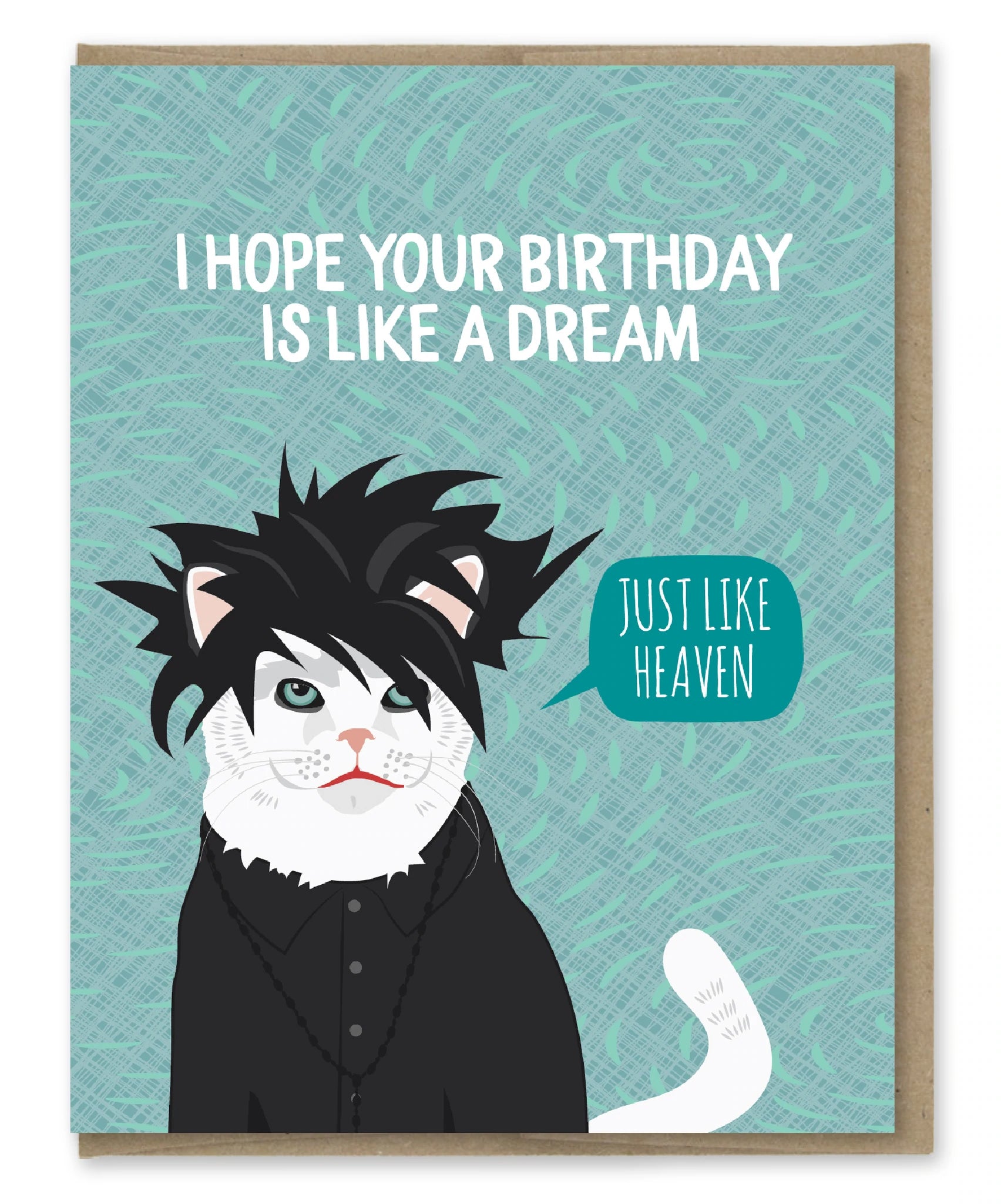 I hope your birthday is like a dream greeting card