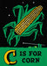 C is for Corn blank greeting card