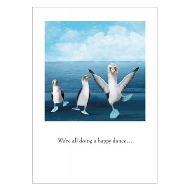 We're all doing a happy dance Greeting card