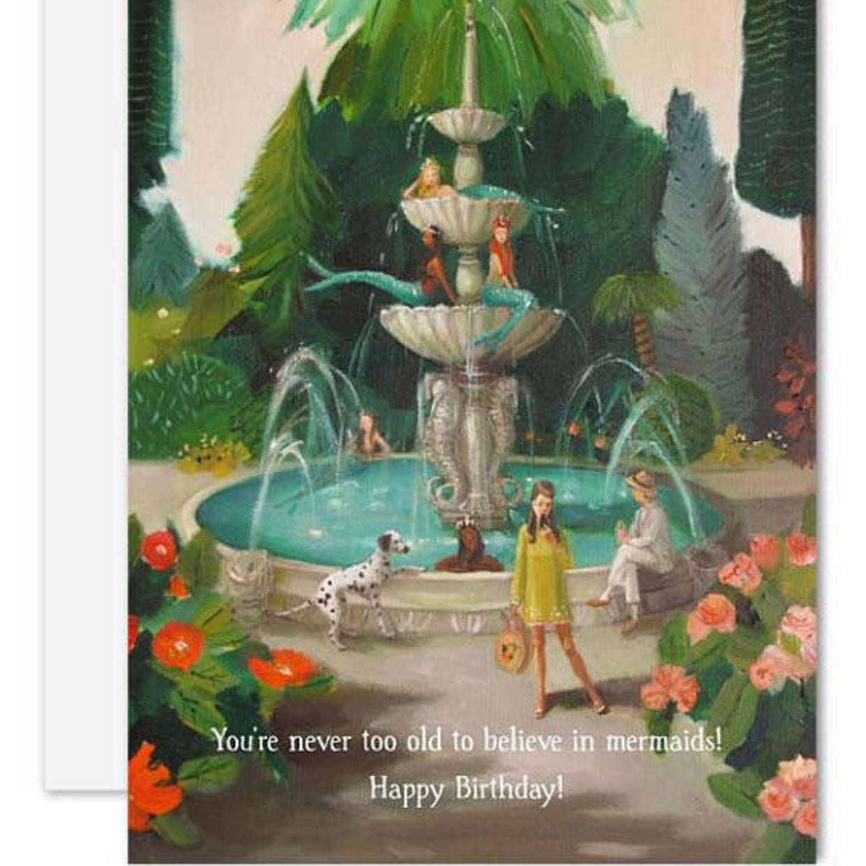 You're never too old to believe in mermaid happy birthday greeting card