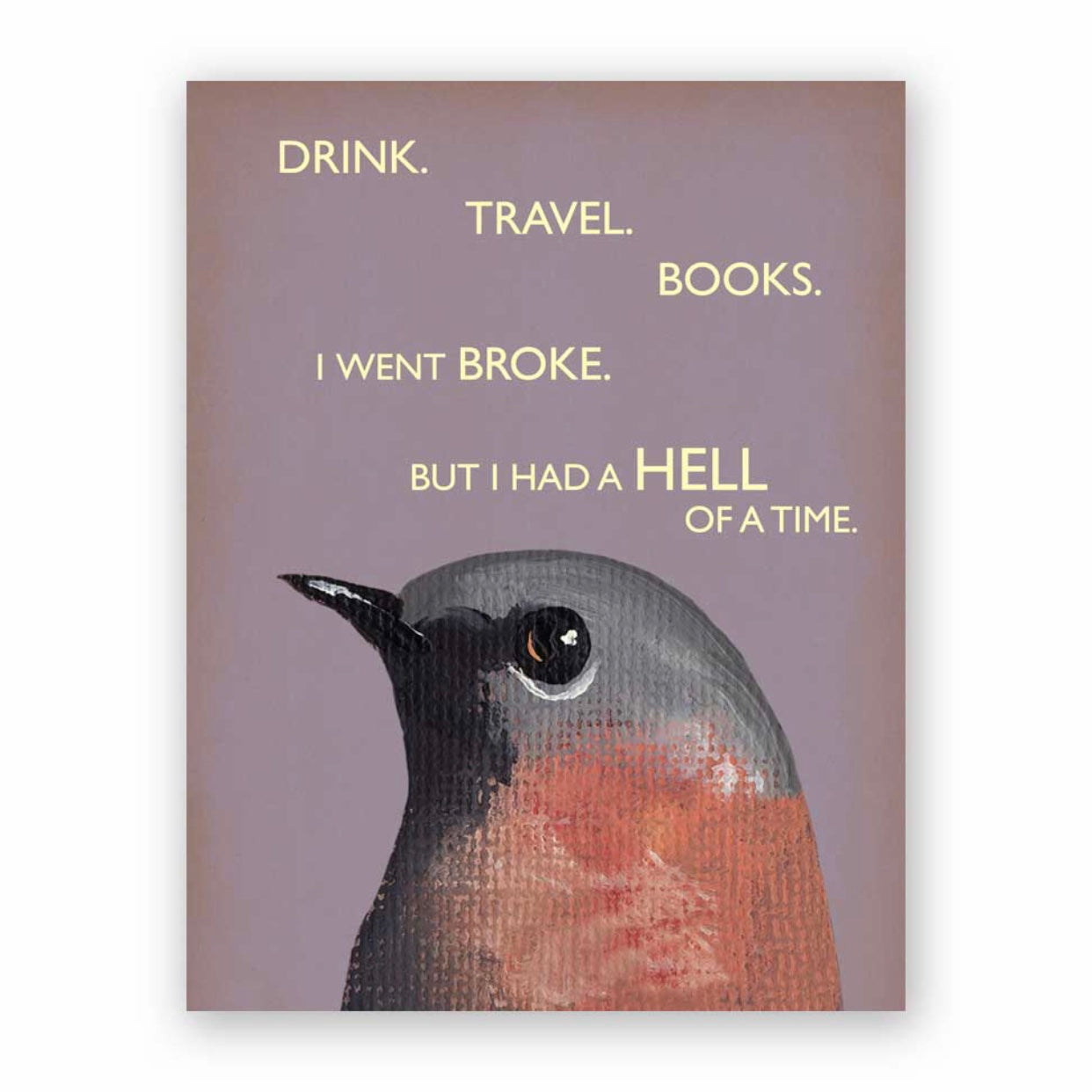 I had a hell of a time Greeting Card