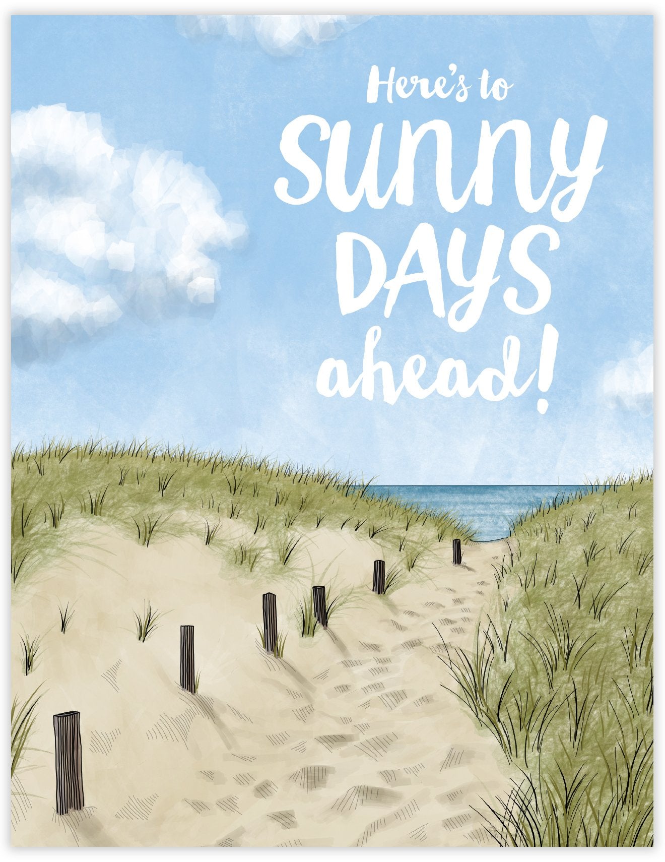 Here's to sunny days ahead greeting card