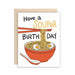 Have a souper birthday Greeting Card