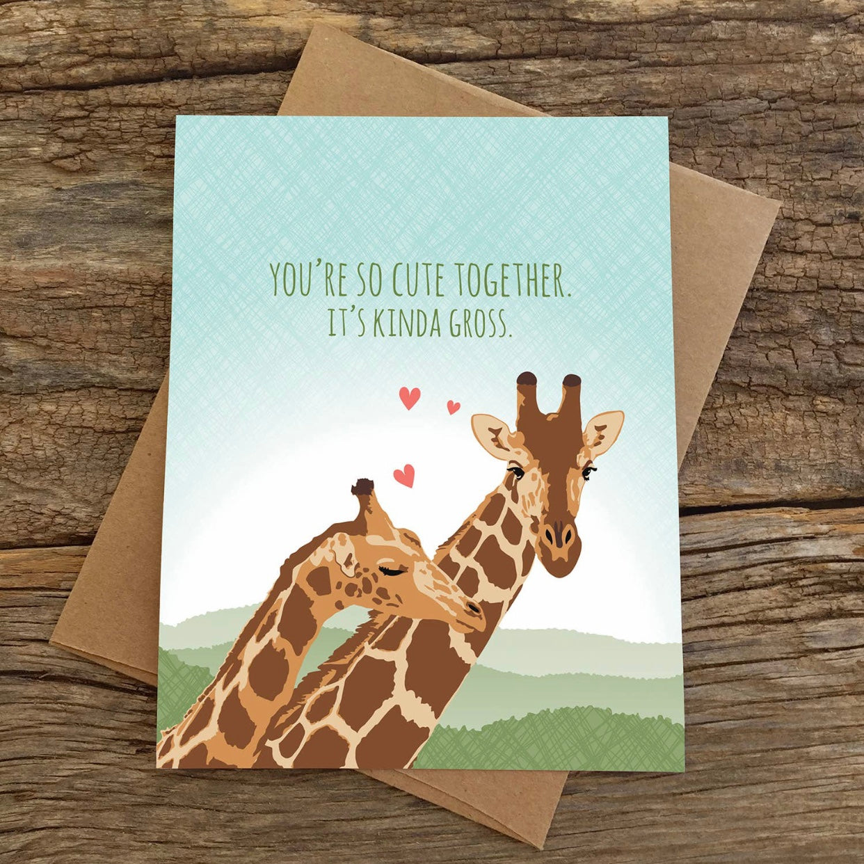 you're so cute together it's kinda gross greeting card