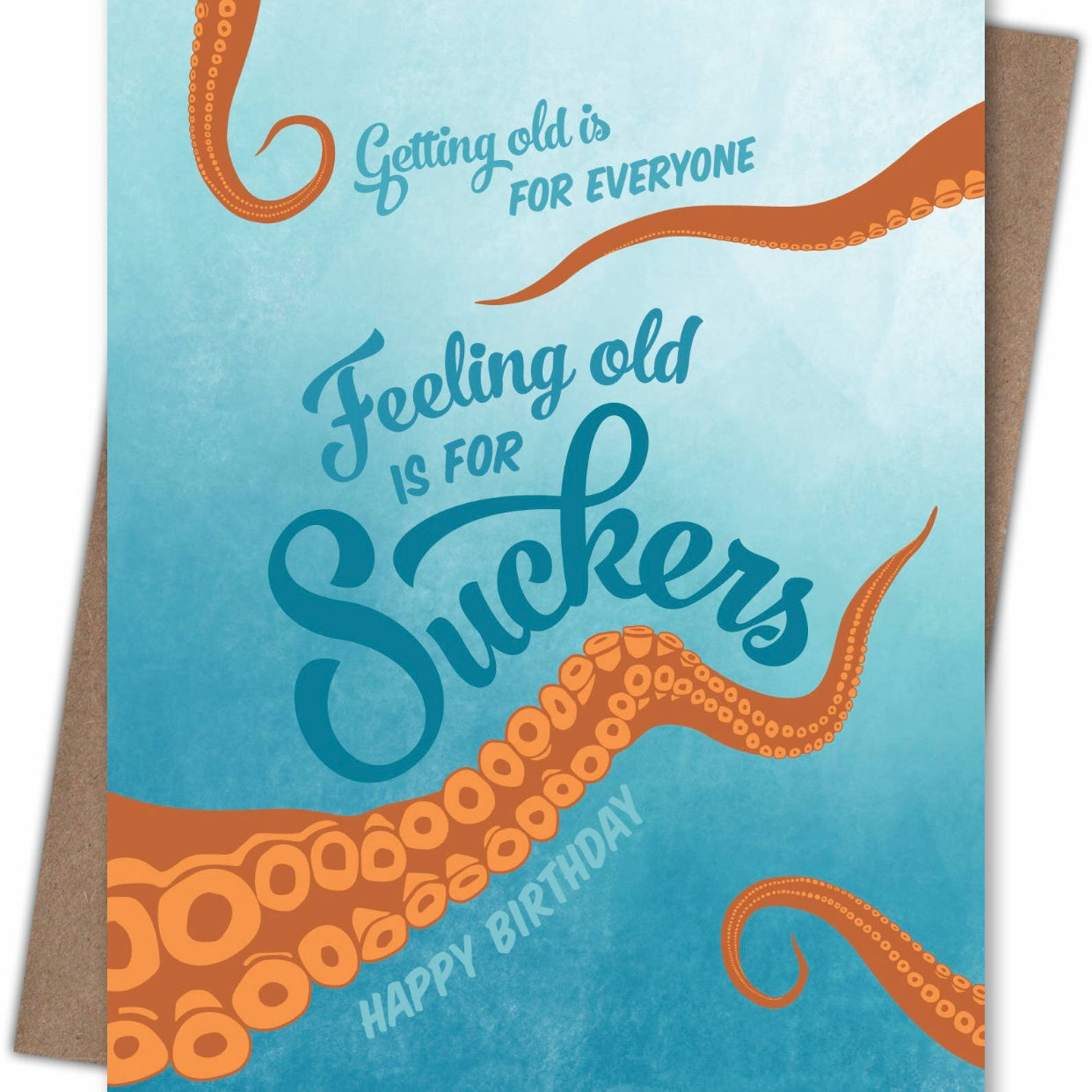 Getting old is for everyone Happy Birthday greeting card
