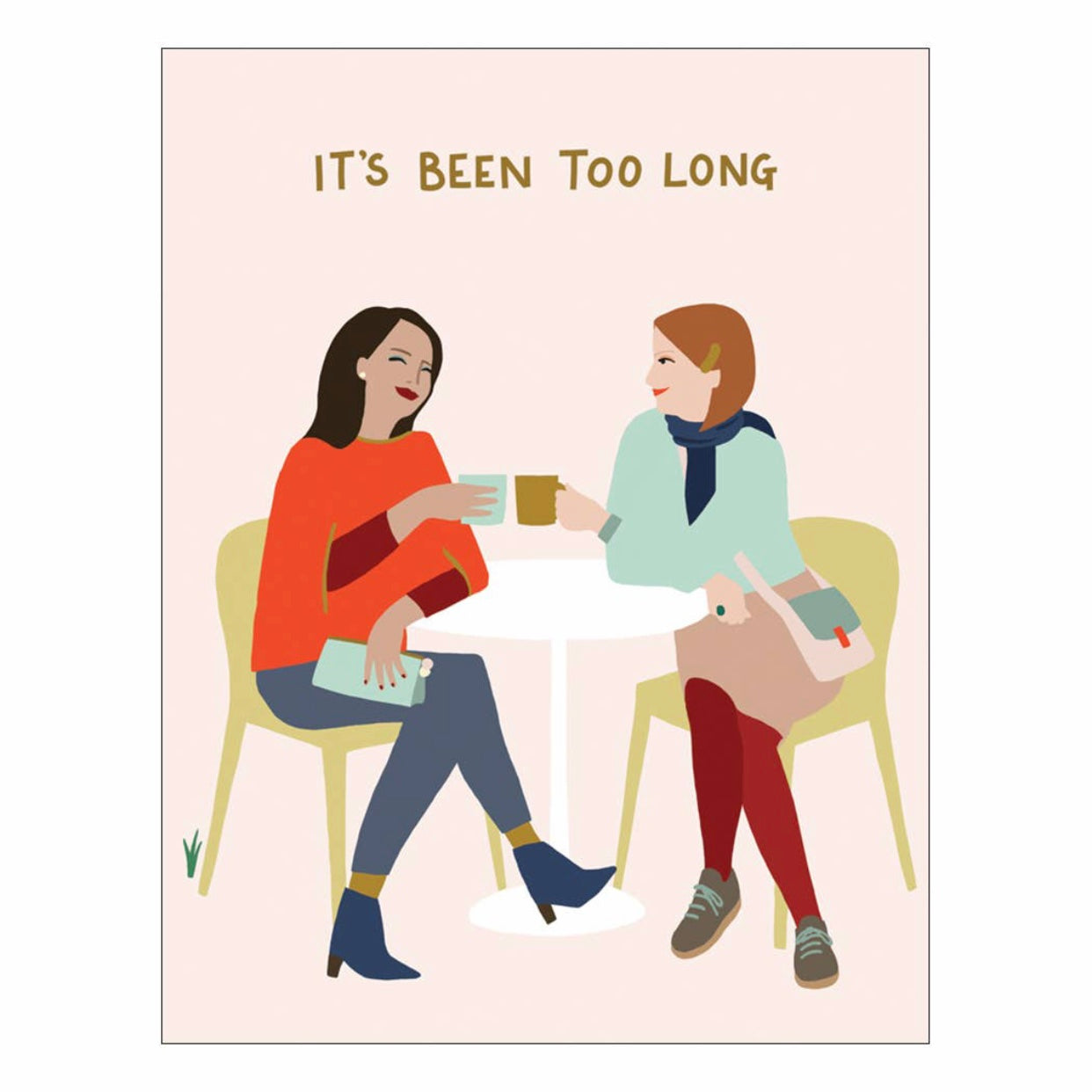 It's been too long Blank Greeting Card