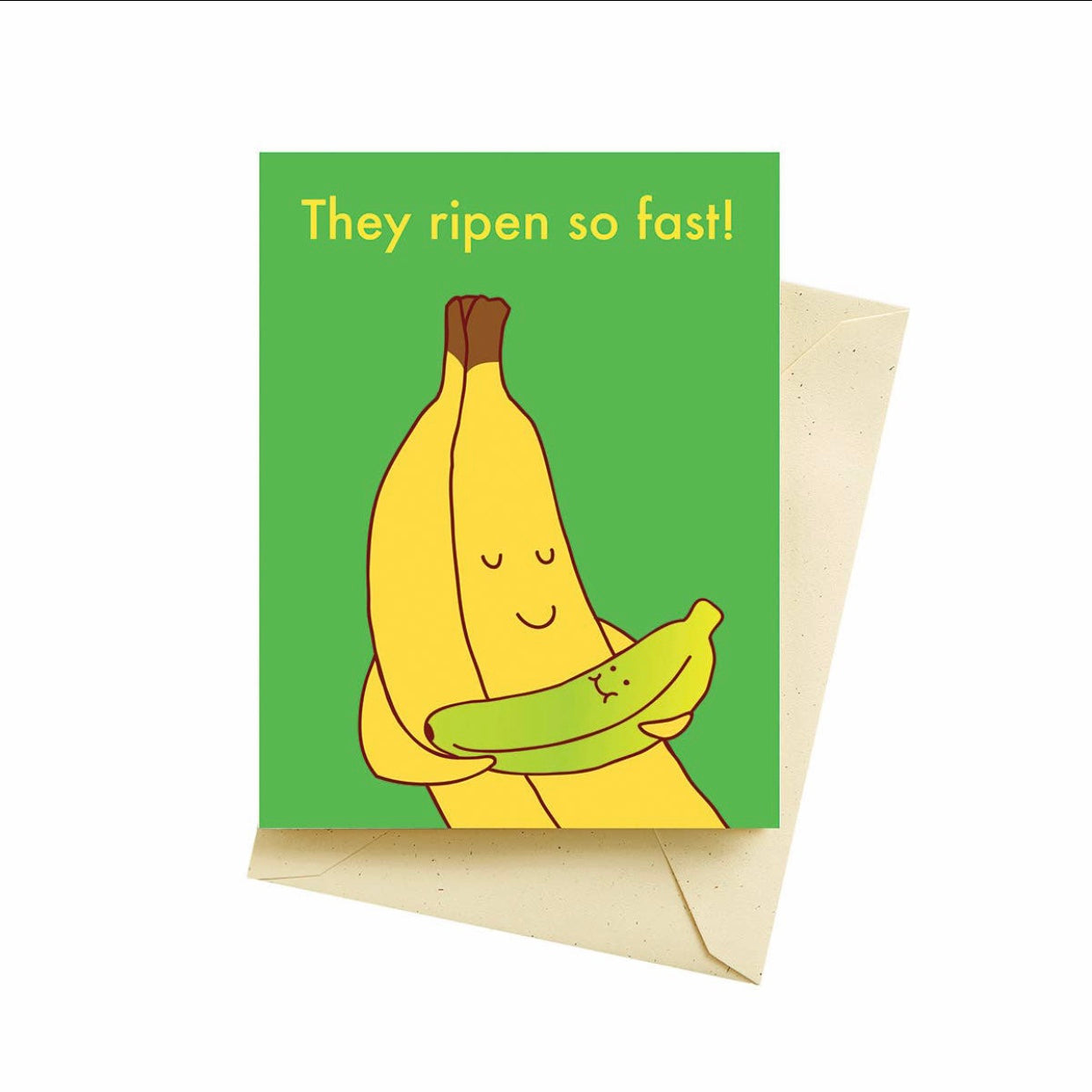 They ripen so fast greeting card