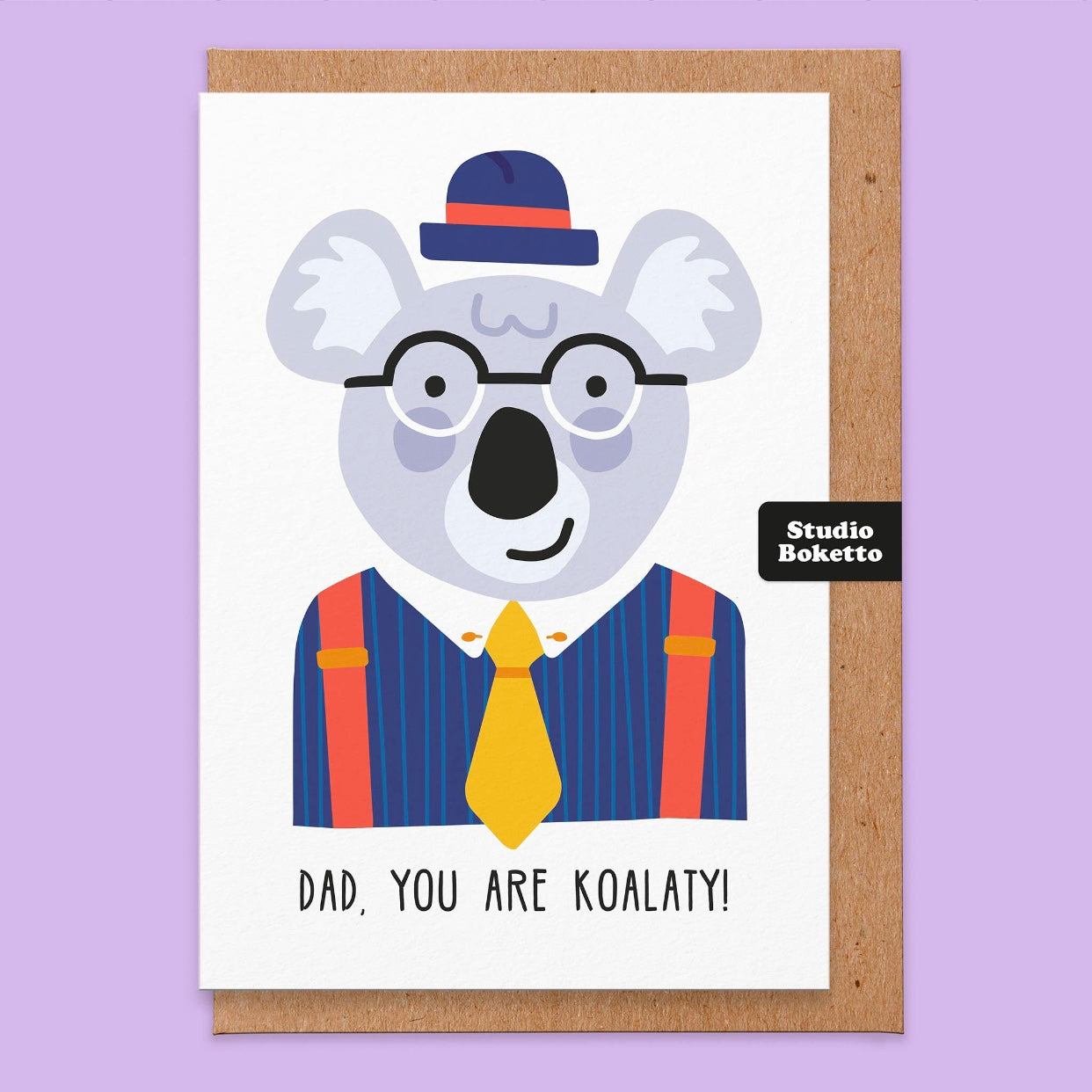 Dad you are Koalaty greeting card