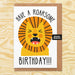 Have a roarsome birthday Greeting Card