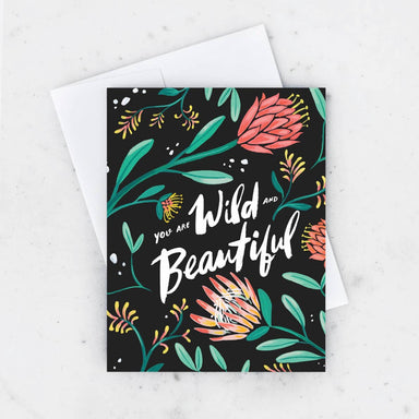 you are wild and beautiful greeting card