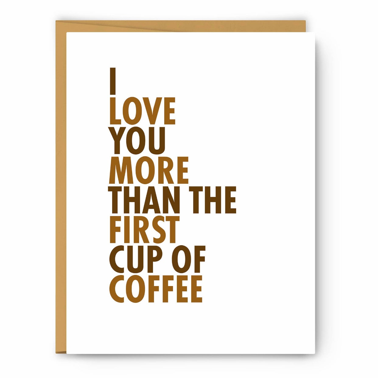 i love you more than the first cup of coffee greeting card
