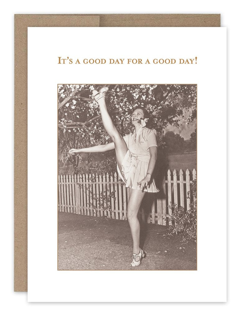 It's a good day for a good day greeting card