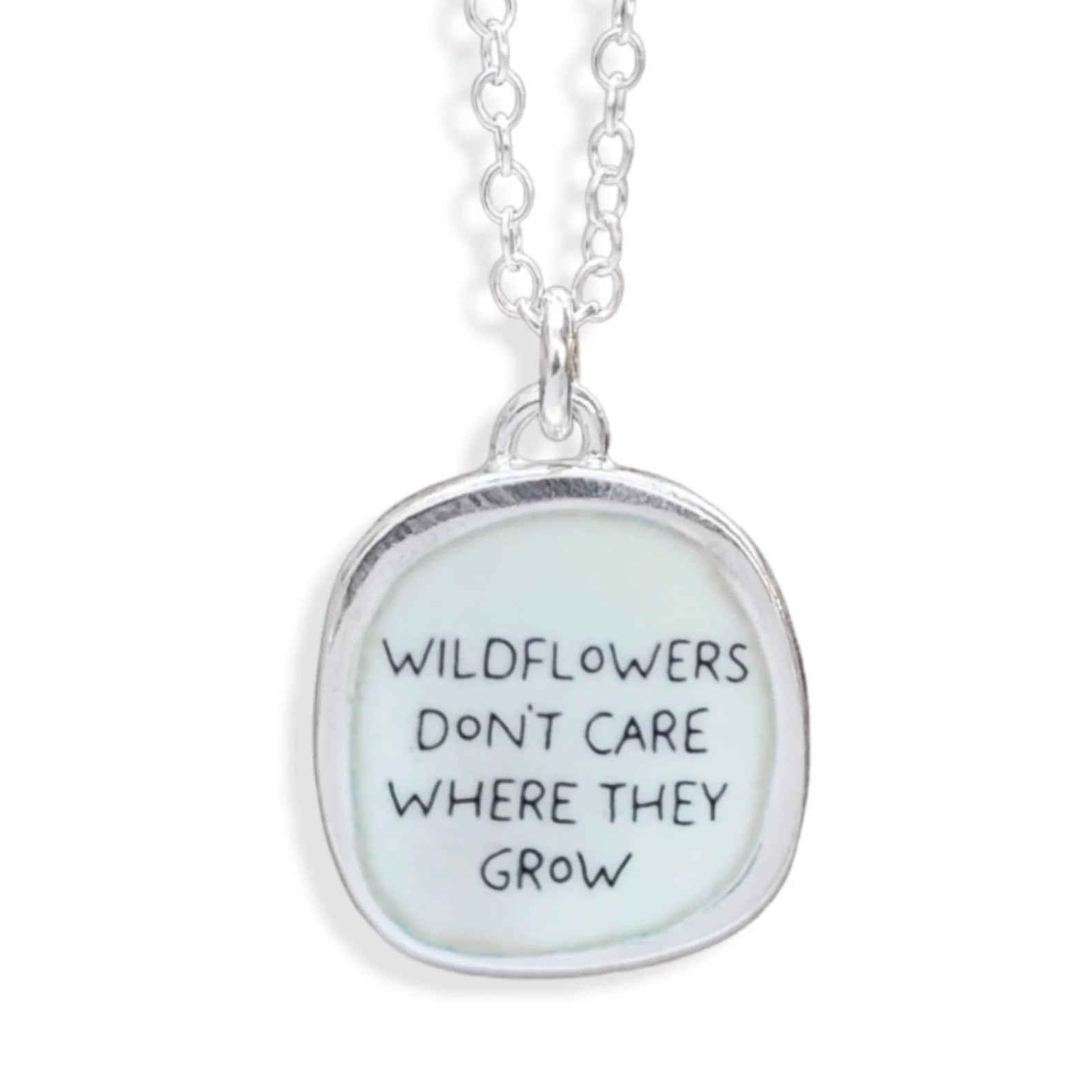 wildflowers don't care where they grow necklace