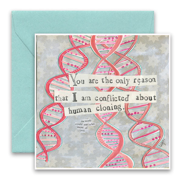 You are the only reason Greeting Card
