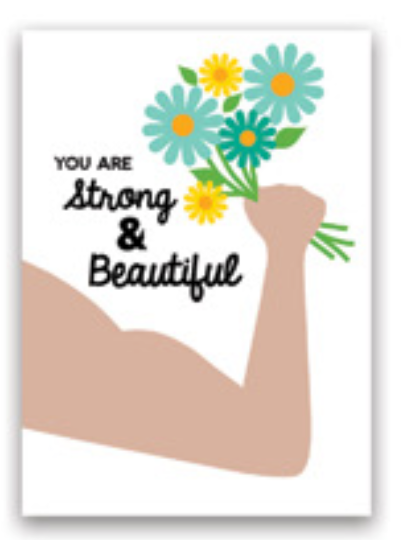 You are strong & beautiful greeting card