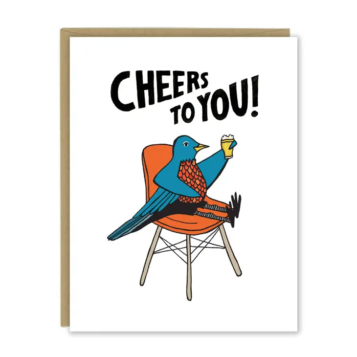 Cheers to you bird greeting card