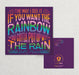 The way I see it if you want the rainbow you gotta put up with the rain greeting card