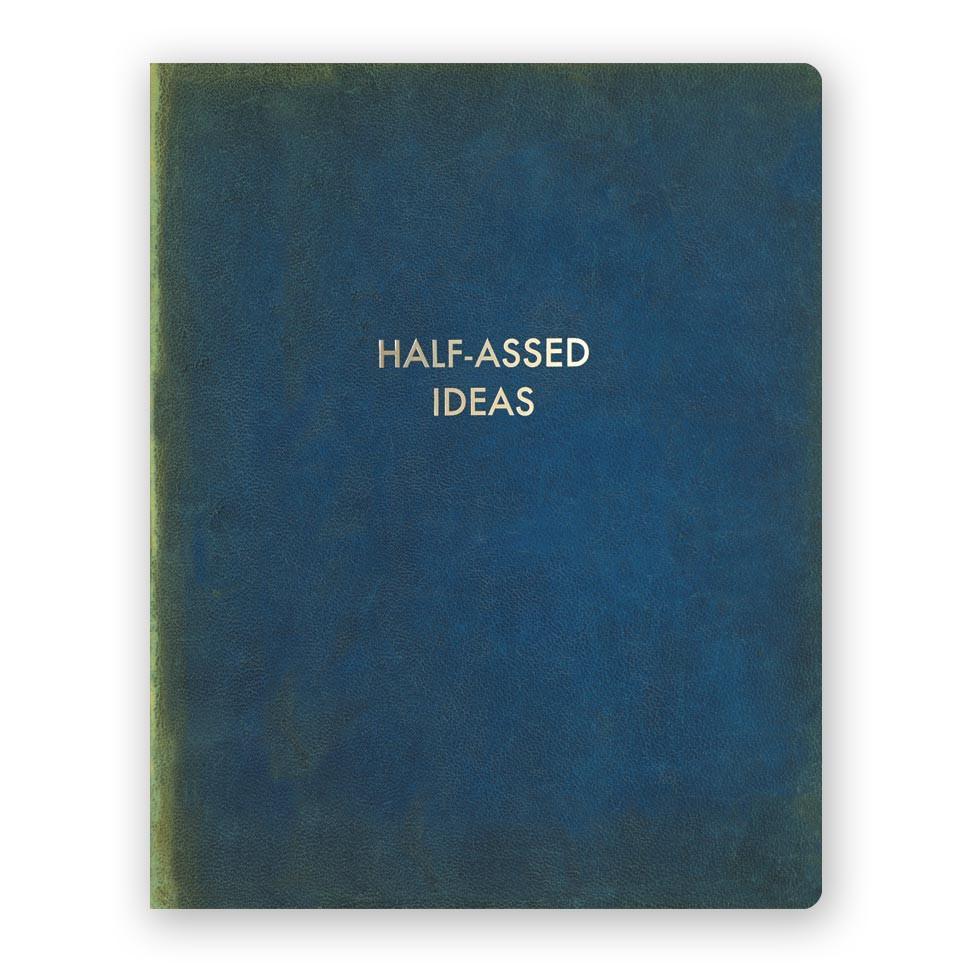 Half assed ideas journal