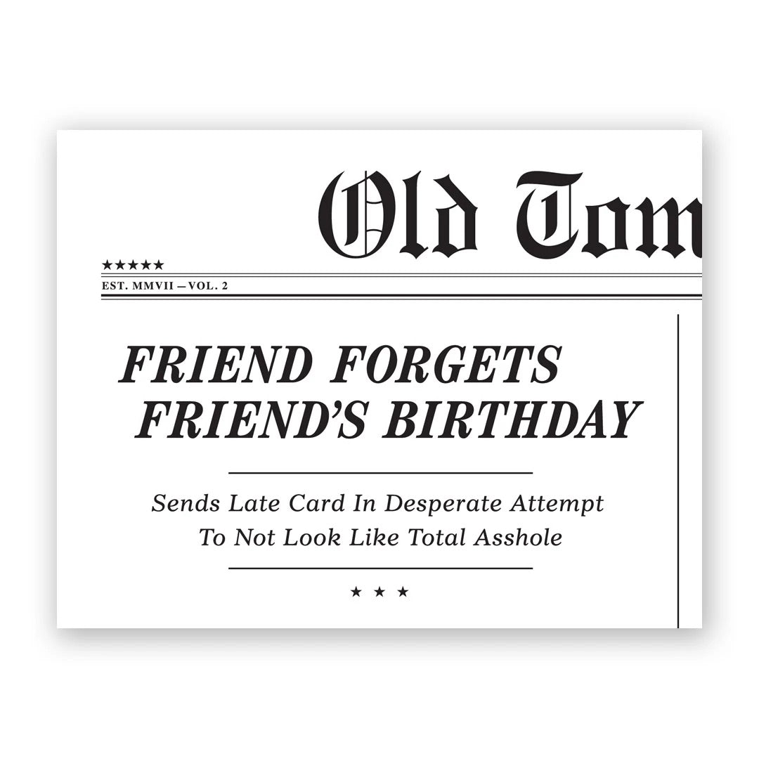 Friend forgets friends birthday greeting card