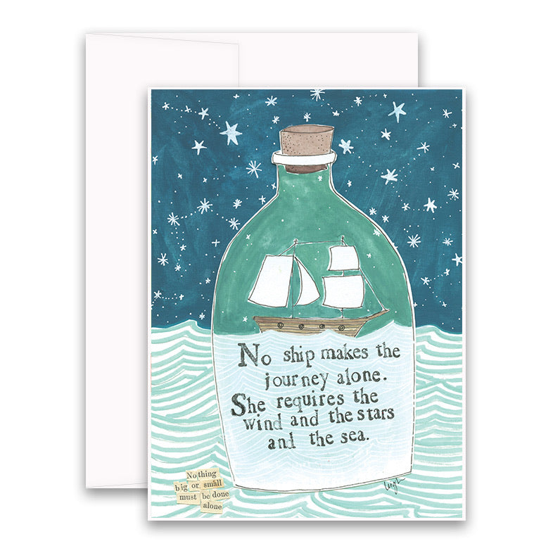 No ship makes the journey alone Greeting Card