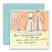 Some friends have to walk on four legs Greeting Card